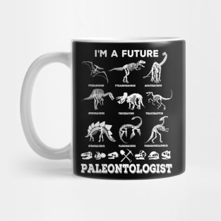 I'm A Future Paleontologist Dinosaur Fossil Design Mug